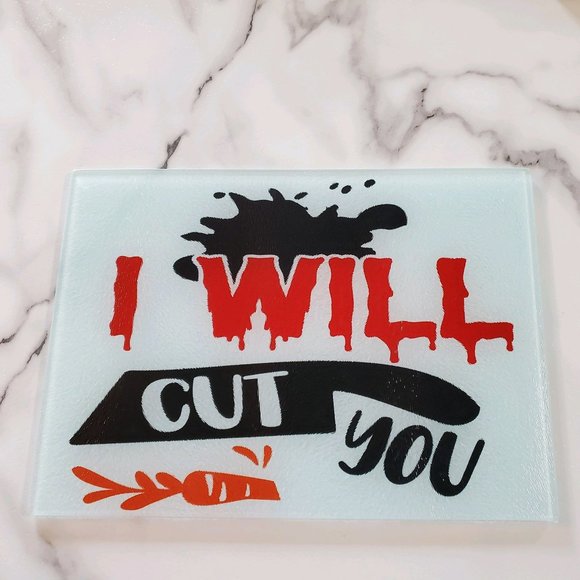 I WILL CUT You Glass Cutting Board - Picture 1 of 7